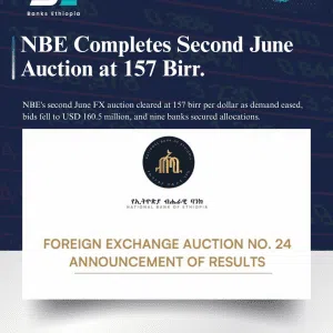 NBE Completes Second June Auction at 157 Birr.