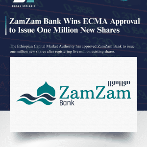 ZamZam Bank Wins ECMA Approval to Issue One Million New Shares