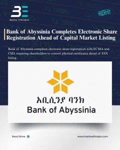 Bank of Abyssinia Completes Electronic Share Registration