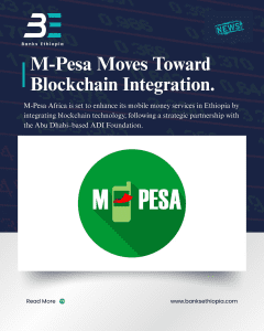 M-Pesa Moves Toward Blockchain Integration.