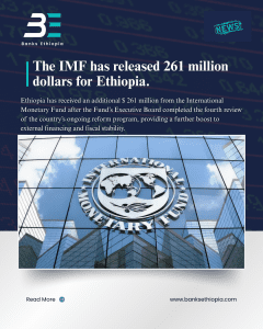 The IMF has released 261 million dollars for Ethiopia.