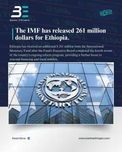 The IMF has released 261 million dollars for Ethiopia.