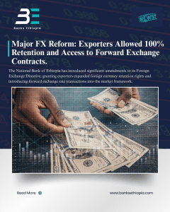 Major FX Reform: Exporters Allowed 100% Retention and Access to Forward Exchange Contracts.