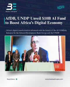 AfDB, UNDP Unveil $10B AI Fund to Boost Africa’s Digital Economy